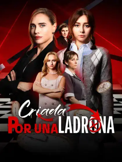 Criada Por una Ladrona