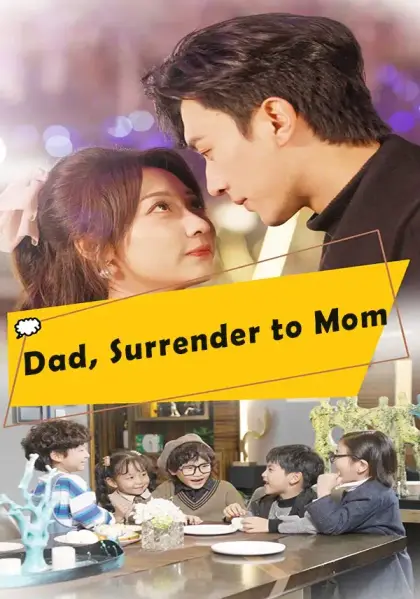 Dad, Surrender to Mom