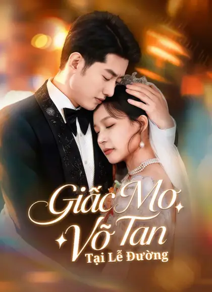 Giấc Mơ Vỡ Tan Tại Lễ Đường