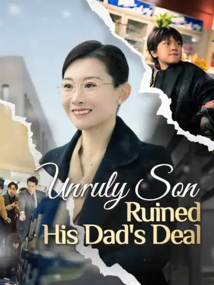 Unruly Son Ruined His Dad's Deal