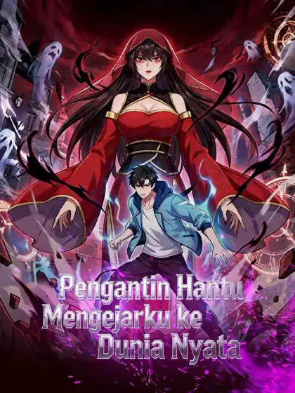 Pengantin Hantu Mengejarku ke Dunia Nyata