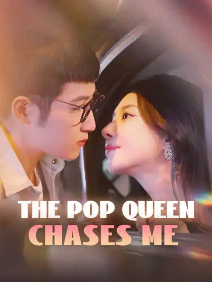 The Pop Queen Chases Me