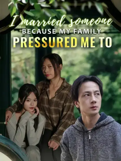 I married someone because my family pressured me to