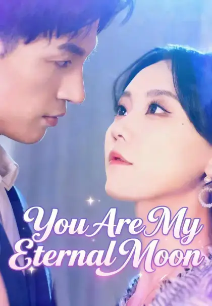 (English-dubbed)You Are My Eternal Moon
