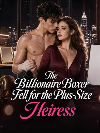 The Billionaire Boxer Fell for the Plus-Size Heiress