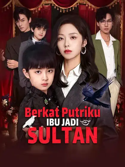 Berkat Putriku, Ibu Jadi Sultan