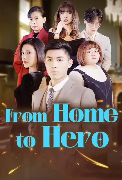 From Home to Hero