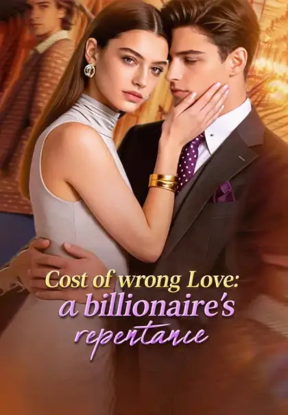 Cost of wrong Love a billionaire's repentance
