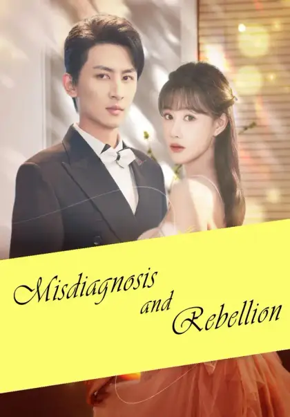 Misdiagnosis and Rebellion