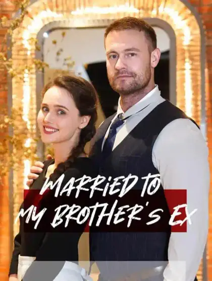  Married to My Brother's Ex   