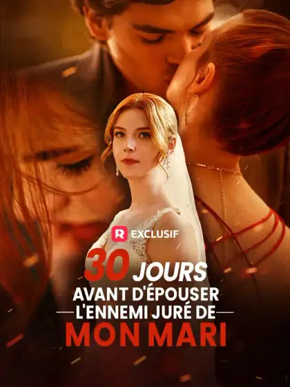 30 jours avant d'épouser l'ennemi juré de mon mari