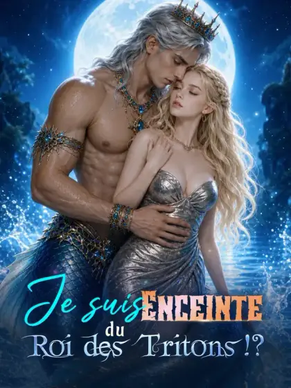 Je suis Enceinte du Roi des Tritons !?