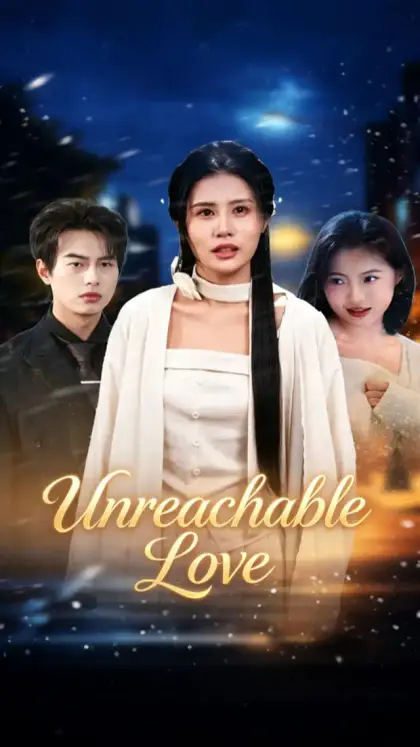 Unreachable Love