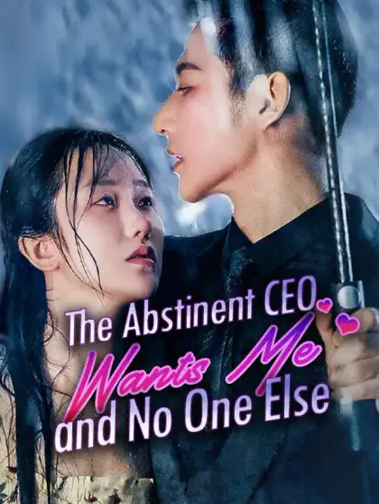 The Abstinent CEO Wants Me and No One Else