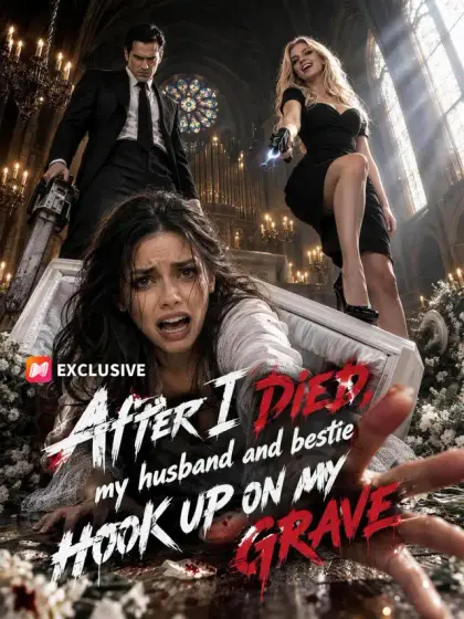 After I died, my husband and bestie hook up on my grave