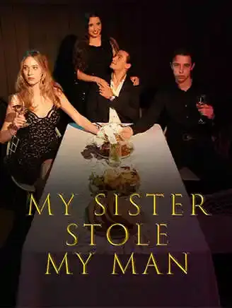 My Sister Stole My Man