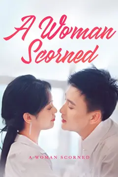 A Woman Scorned