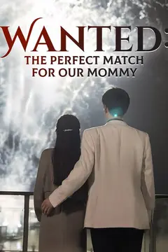 Wanted: The Perfect Match for Our Mommy