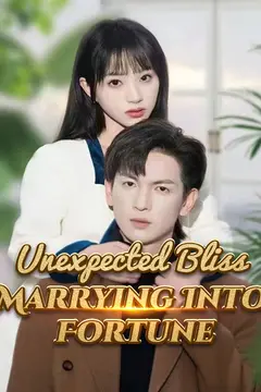 Unexpected Bliss: Marrying Into Fortune