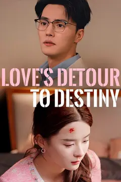 Love's Detour to Destiny(DUBBED)