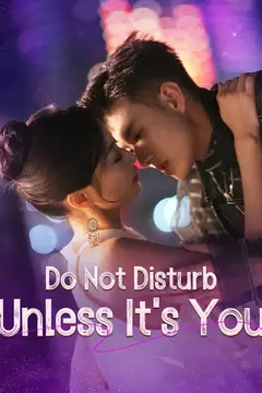 Do Not Disturb Unless It's You