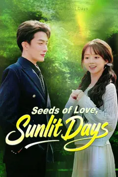 Seeds of Love, Sunlit Days