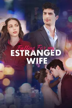 Falling For My Estranged Wife