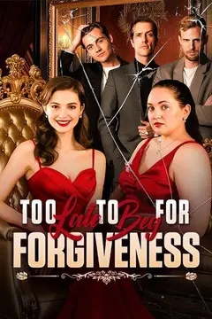 Too Late to Beg for Forgiveness