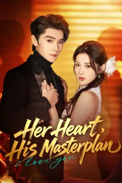 Her Heart, His Masterplan