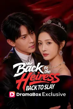 Back to the Heiress, Back to Slay (DUBBED)