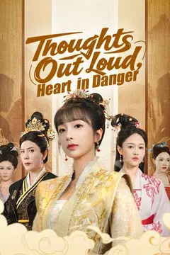 Thoughts Out Loud, Heart in Danger