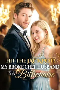 Hit the Jackpot! My Broke Chef Husband Is a Billionaire?!
