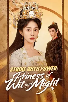 Strike with Power: Princess of Wit and Might