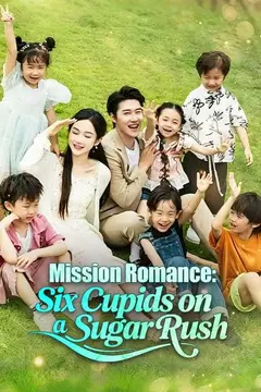 Mission Romance: Six Cupids on a Sugar Rush