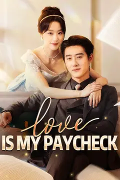 Love Is My Paycheck (DUBBED)