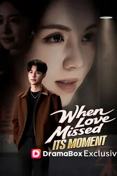 When Love Missed Its Moment