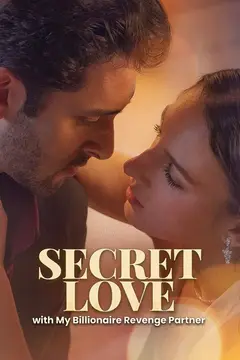 Secret Love With My Billionaire Revenge Partner