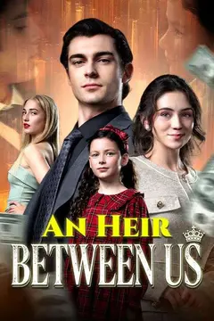 An Heir Between Us