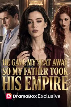 He Gave My Seat Away, So My Father Took His Empire