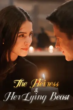 The Heiress & Her Lying Beast