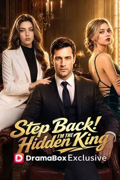 Step Back! I'm the Hidden King