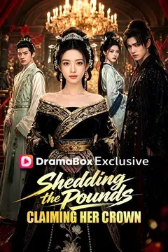 Shedding the Pounds, Claiming Her Crown（DUBBED）