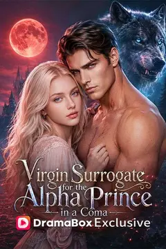 Virgin Surrogate for the Alpha Prince in a Coma