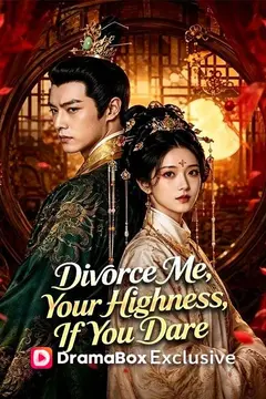 Divorce Me, Your Highness, If You Dare