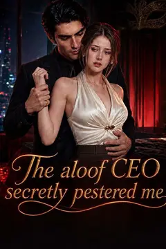 The aloof CEO secretly pestered me