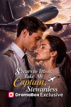 Eight Years to Trash: Take My Captain, Stewardess