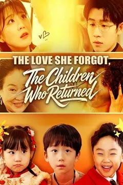 The Love She Forgot, The Children Who Returned