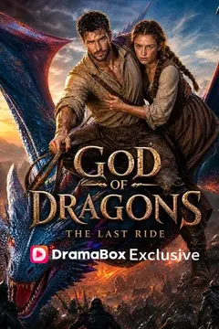 God of Dragons - The Last Ride