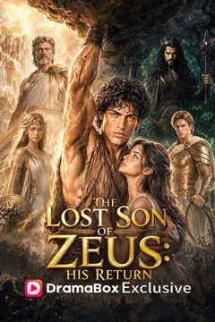 The Lost Son of Zeus: His Return