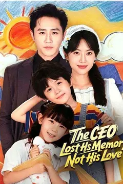 The CEO Lost His Memory, Not His Love